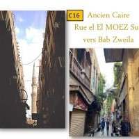 C16_ANCIEN CAIRE – 2EME PARTIE, RUE EL EL MOEZ SUD VERS BAB ZWEILA