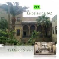 C22_Nouvelle visite ! Le PALAIS TAZ, Le Théatre des Derwichs Tourneurs et la Maison Sennari