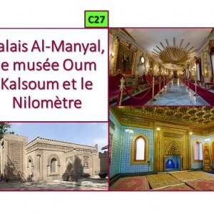 C27_PALAIS AL MANYAL, MUSEE OUM KALSOUM + LE NILOMETRE